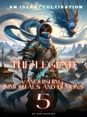 cover image of The Legend of Vanquishing Immortals and Demons